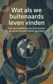 Omslag van Wat als we buitenaards leven vinden