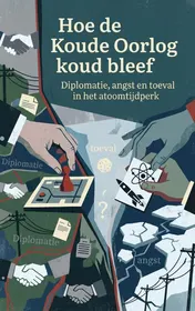 Omslag van Hoe de Koude Oorlog koud bleef