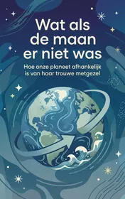 Omslag van Wat als de maan er niet was