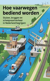 Omslag van Hoe vaarwegen bediend worden