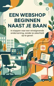 Omslag van Een webshop beginnen naast je baan
