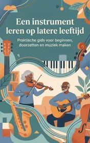 Omslag van Een instrument leren op latere leeftijd