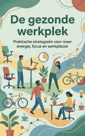 Omslag van De gezonde werkplek