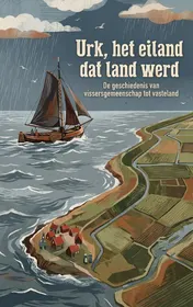 Omslag van Urk, het eiland dat land werd