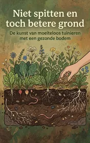 Omslag van Niet spitten en toch betere grond