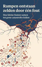 Omslag van Rampen ontstaan zelden door één fout