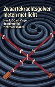Omslag van Zwaartekrachtsgolven meten met licht
