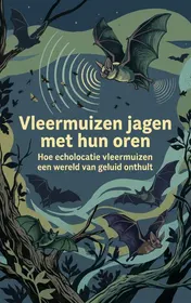 Omslag van Vleermuizen jagen met hun oren