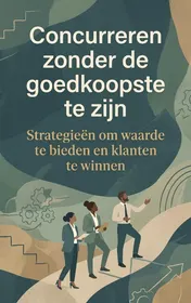 Omslag van Concurreren zonder de goedkoopste te zijn