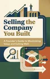 Omslag van Selling the Company You Built