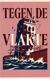 Omslag van Tegen de vlakte