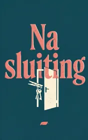 Omslag van Na sluiting