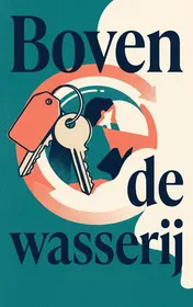 Omslag van Boven de wasserij