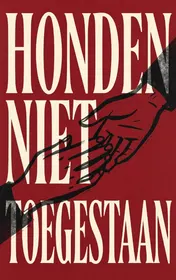 Omslag van Honden niet toegestaan