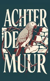 Omslag van Achter de muur