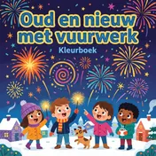 Omslag van Oud en nieuw met vuurwerk