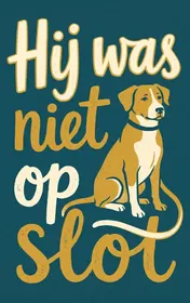 Omslag van Hij was niet op slot