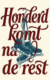 Omslag van Honderd komt na de rest