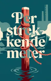 Omslag van Per strekkende meter