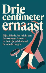 Omslag van Drie centimeter ernaast
