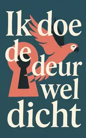 Omslag van Ik doe de deur wel dicht