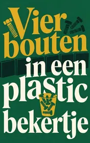 Omslag van Vier bouten in een plastic bekertje