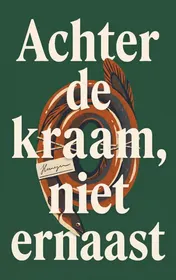 Omslag van Achter de kraam, niet ernaast
