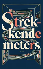 Omslag van Strekkende meters