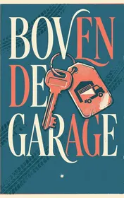 Omslag van Boven de garage
