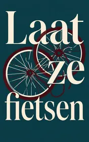 Omslag van Laat ze fietsen