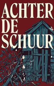 Omslag van Achter de schuur