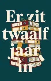 Omslag van Er zit twaalf jaar in