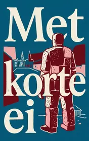 Omslag van Met korte ei