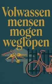 Omslag van Volwassen mensen mogen weglopen