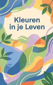 Omslag van Kleuren in je Leven