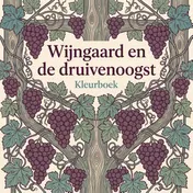 Omslag van Wijngaard en de druivenoogst