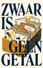 Omslag van Zwaar is geen getal