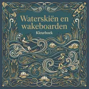 Omslag van Waterskiën en wakeboarden
