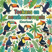 Omslag van Toekans en neushoornvogels