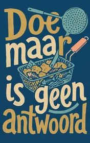 Omslag van Doe maar is geen antwoord