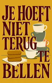 Omslag van Je hoeft niet terug te bellen