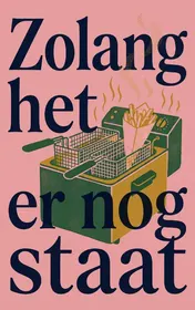 Omslag van Zolang het er nog staat