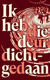 Omslag van Ik heb die deur dichtgedaan