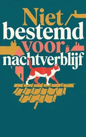Omslag van Niet bestemd voor nachtverblijf