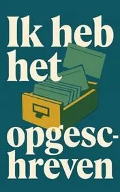 Omslag van Ik heb het opgeschreven
