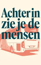 Omslag van Achterin zie je de mensen