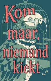 Omslag van Kom maar, niemand kiekt