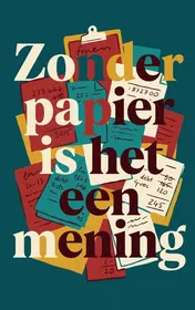 Omslag van Zonder papier is het een mening