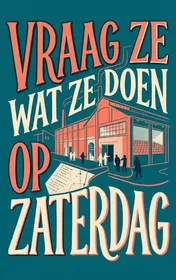 Omslag van Vraag ze wat ze doen op zaterdag