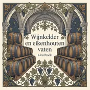 Omslag van Wijnkelder en eikenhouten vaten